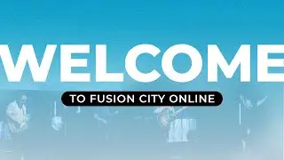 WATCH NOW: Fusion City Church Online (12/21/25)
