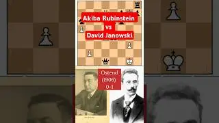 Akiba Rubinstein vs David Janowski Ostend (1906)
