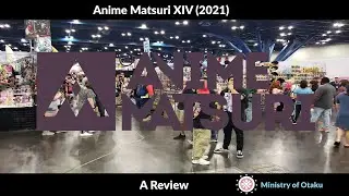Anime Matsuri 2021- A Review