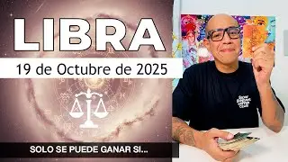 LIBRA | Hor&oacute;scopo de hoy 19 de Octubre 2025