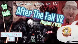 After The Fall  | VR  | Feel That Chill - !!! WOW THIS IS INSANE folks