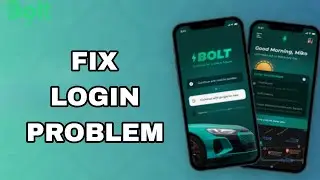 How To Fix And Solve Login Problem On Bolt App | Final Solution