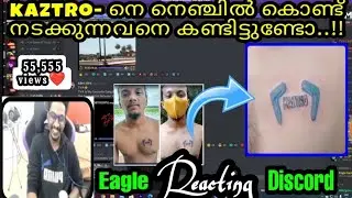 kaztro-നെ നെഞ്ചിൽ കൊണ്ട് നടക്കുന്നവനെ നിങ്ങൾ കണ്ടിട്ടുണ്ടോ😍🔥🔥 | A Real Fan❤️| Eagle discord reaction