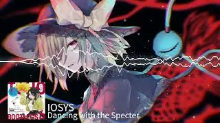 【東方Tech Trance】 Dancing with the Specter「IOSYS」
