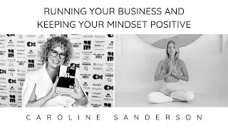 Caroline Sanderson: keeping a positive mindset as a salon owner