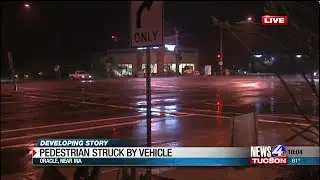 Pedestrian struck by vehicle on Oracle, near Ina