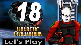 Let's Play Galactic Civilizations 2 part 18