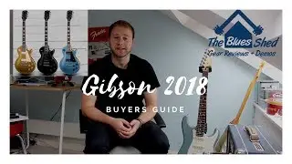 Gibson Les Paul 2018 vs 2017 - Buyers Guide - Gibson 2018 Les Pauls Worth it?