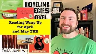 Reading Wrap Up for April and May TBR