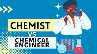 Chemist or Chemical Engineer: Which Career is for You?