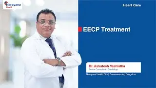 EECP Therapy Explained | Dr. Ashutosh Vashistha | Narayana Health