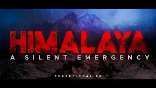 Himalaya: A Silent Emergency । Official Teaser । ABP News । ABP Creative Lab