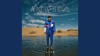 A New Thing (Live) (Reprise)