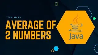 Average of two numbers in Java Tamil | Tech Ladder
