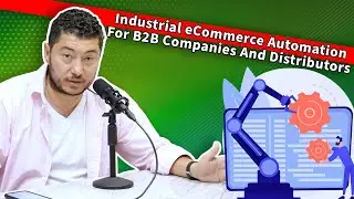 Industrial eCommerce Automation For B2B Companies And Distributors