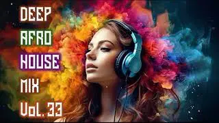 DEEP HOUSE MIX VOL 33 - Stimming ♫ Pando G ♫ ANOTR ♫ Meera ♫ Tone Depth ♫ Nitefreak ♫ Fka Mash