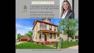5 Homes in Burlington County , South Jersey for $300,00