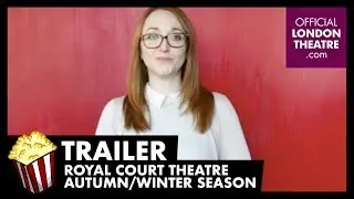 Trailer: Royal Court Theatre Autumn/Winter season (BSL)