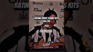 Rating Every Teams 24/25 Kits (Newcastle) #2024 #football #edit