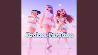 Broken Paradise