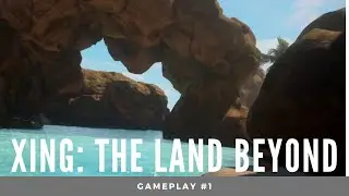 XING: The Land Beyond [VR] #1