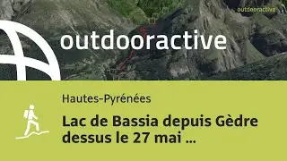 Vid&eacute;o Flyover: Lac de Bassia depuis G&egrave;dre dessus le 27 mai 2025