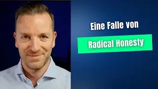 Eine Falle von Radical Honesty