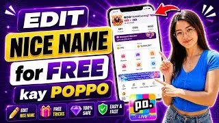 How To Edit Nice Nickname On Poppo For Free