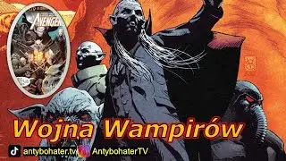 Avengers kontra Wampiry! Avengers : Wojna Wampir&oacute;w