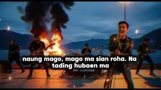 Dang na talu au, alai naung sae do. MAULIATE DI HOLONG NAUNG SALPU - SiboliS Ai Band. 