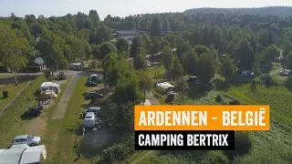Camping Bertrix I Ardennen Belgi&euml; van Best Camp tijdens RTL Kampeert