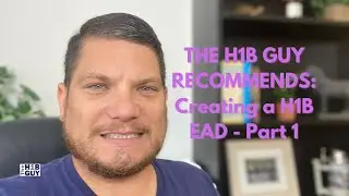 THE H1B GUY RECOMMENDS: Creating a H1B EAD to end the H1B debate and solve the Green Card Backlog!