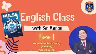 Form 1 English (Listening & Vocabulary: Animals) l Pulse 2 page 45