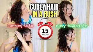 How To Style Curly Hair In A Rush + 10 Min Curly Hairstyle