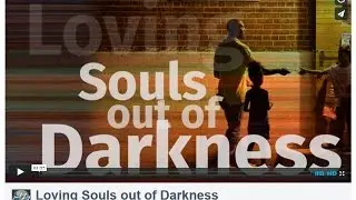 Loving Souls Out of Darkness