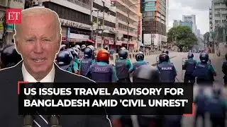 Bangladesh unrest: US raises travel advisory, asks Americans to reconsider travel