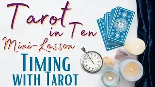 Timing with the Tarot