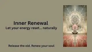 Inner Renewal Meditation Music