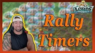 What is a Rally Timer?? | Lords Mobile