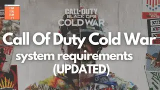 Call Of Duty Black Ops Cold War System Requirements (Updated)