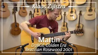 Martin D28GE Golden Era Brazilian Adirondack 2001 played by Klaas Zijlstra | Demo