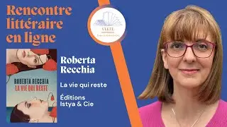 VLEEL 345 Rencontre littéraire Roberta Recchia, La vie qui reste, Éditions Istya & Cie