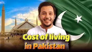 Cost of Living in Pakistan 2025: Housing, Food, Transportation & More!