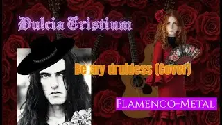 Cover Type Be my druidess (Flamenco Metal) IA