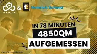 4850 m² Rohbau in Rekordzeit aufgemessen | So einfach gehts! | Heinrich Schmid | Scanflowsolutions