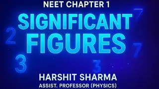 NEET Physics Chapter 1 | Significant Figures Explained | Easy Tricks & Concepts by Harshit Sharma