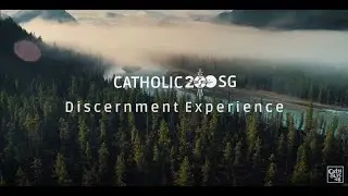 Discernment Experience (with voiceover) - Catholic200SG