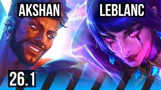 AKSHAN vs LEBLANC (MID) | 76K damage, 5k gold comeback | EUW Challenger | 26.1
