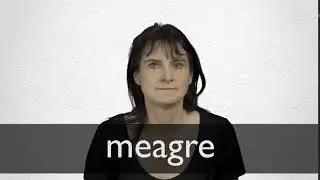 How to pronounce MEAGRE in British English
