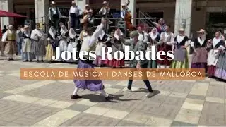 Jotes Robades - Escola de Música i Danses de Mallorca - Plaça Major (30/4/22)
